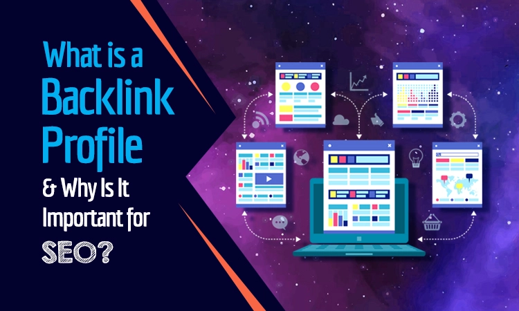 What is a Backlink Profile to Build a Strong SEO?
